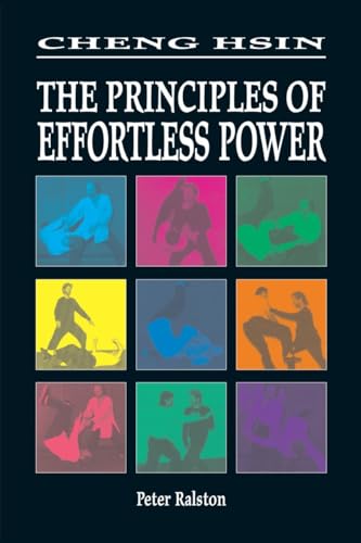 Cheng Hsin: The Principles of Effortless Power von North Atlantic Books